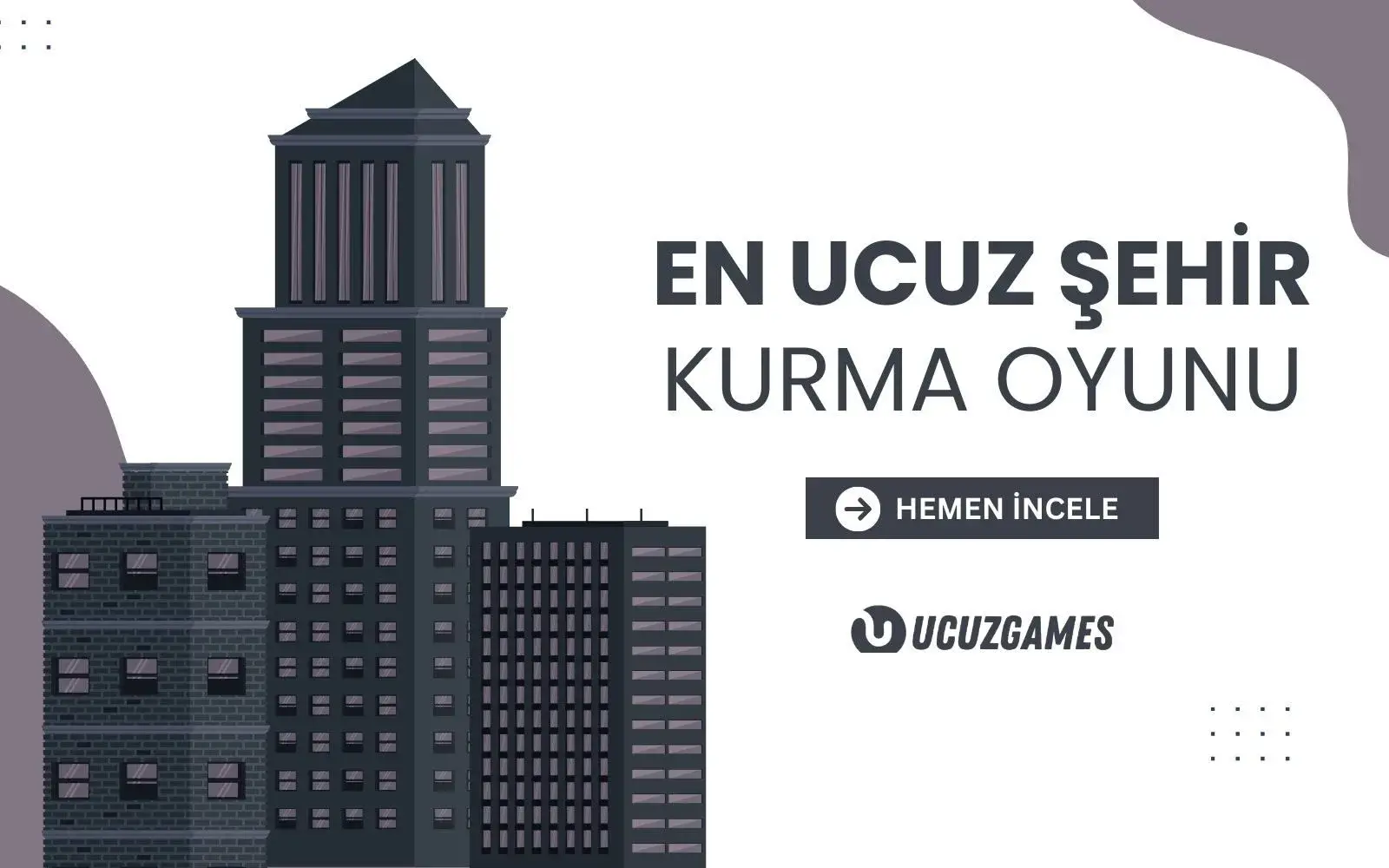 2024'te Satın Alabileceğiniz En Ucuz Şehir Kurma Oyunları