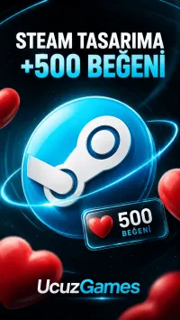 +500 Steam Tasarım Beğeni Boost